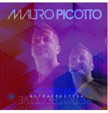 Mauro Picotto - Retrospective Collection