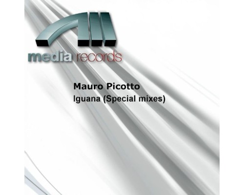 Mauro Picotto - Iguana (Special mixes)