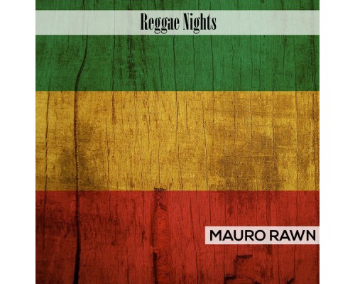 Mauro Rawn - Reggae Nights