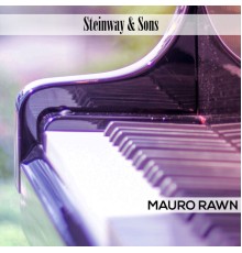 Mauro Rawn - Steinway & Sons