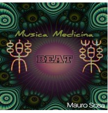 Mauro Sosa - Musica Medicina Beat