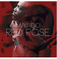 Mavado - Red Rose