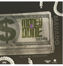 Mavado, Black Shadow & Pop Style - Money & Done
