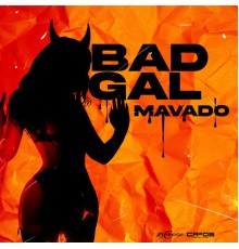 Mavado & ZJ Chrome - Bad Gal