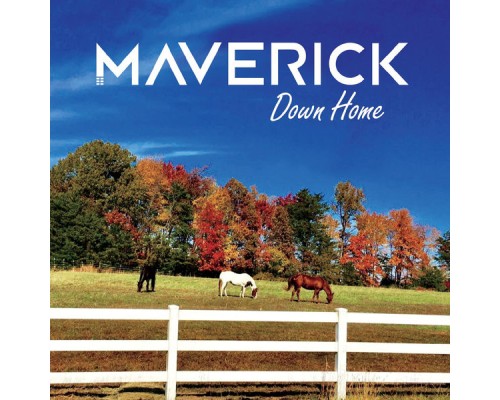 Maverick - Down Home