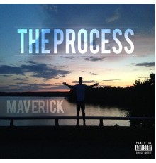 Maverick - The Process - EP