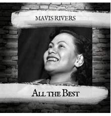 Mavis Rivers - All the Best