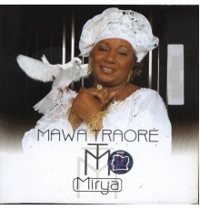 Mawa Traore - Mirya