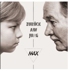 Max - Zurück auf jung