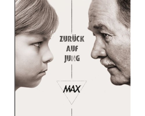 Max - Zurück auf jung