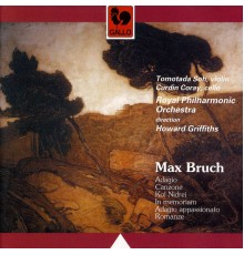 Max Bruch: Adagio, Kol Nidrai, In memoriam. Royal Philharmonic Orchestra, Howard Griffiths - Max Bruch: Adagio - Canzone - Kol Nidrei - In Memoriam - Adagio Appassionato - Romanze