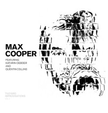 Max Cooper - Tileyard Improvisations EP