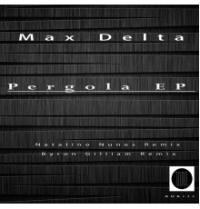 Max Delta - Pergola EP