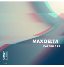 Max Delta - Palerme EP