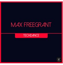 Max Freegrant - TechDance