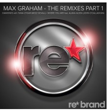 Max Graham - The Remixes - Part 1