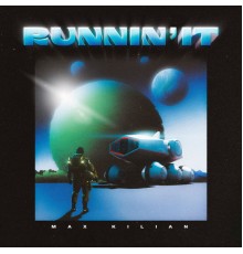 Max Kilian - Runnin' It