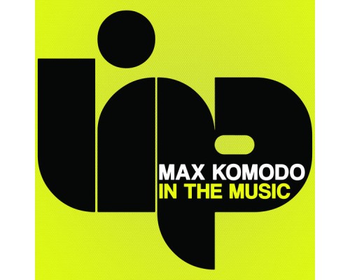 Max Komodo - In The Music