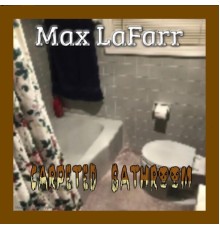 Max LaFarr - Carpeted Bathroom