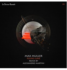 Max Muller - Pleine Lune