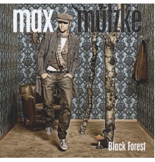 Max Mutzke - Black Forest