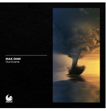 Max Ohm - Hurricane