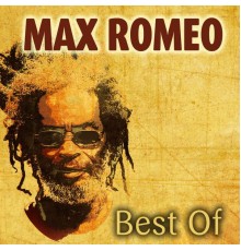 Max Romeo - Best Of