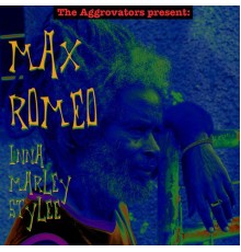 Max Romeo - Inna Marley Stylee