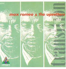 Max Romeo & The Upsetters - Transition