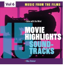 Max Steiner Orchestra, Max Steiner - Movie Highlights Soundtracks, Vol. 6