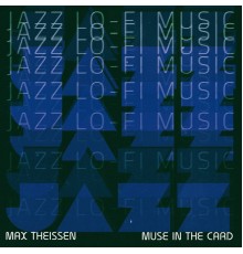 Max Theissen - Muse in the Card