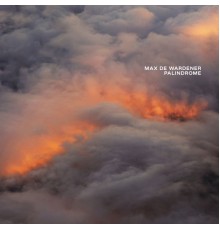 Max de Wardener - Palindrome