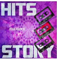 Maxence - Hits Story