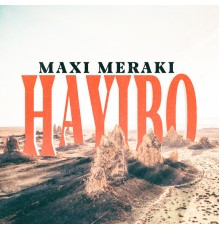 Maxi Meraki - Hayibo