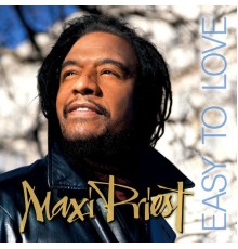 Maxi Priest - Easy To Love