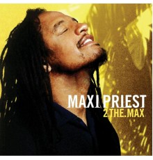 Maxi Priest - 2 The Max