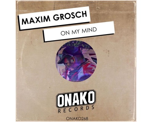 Maxim Grosch - On My Mind