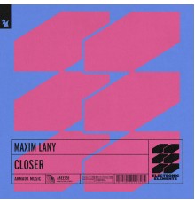 Maxim Lany - Closer