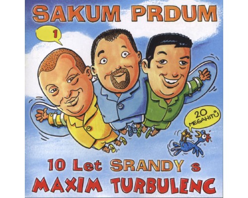 Maxim Turbulenc - Sakum prdum 1