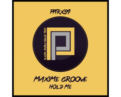 Maxime Groove - Hold Me