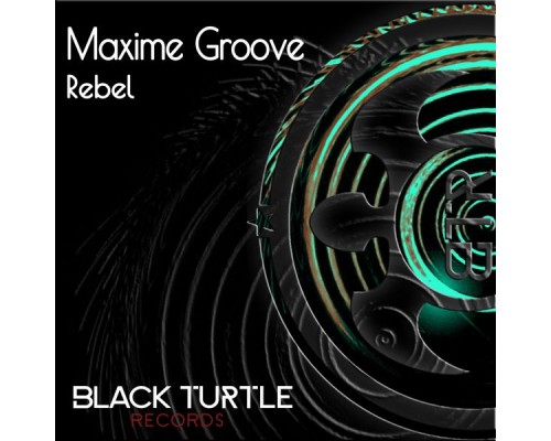 Maxime Groove - Rebel