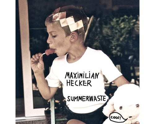 Maximilian Hecker - Summerwaste