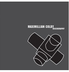 Maximillian Colby - Discography