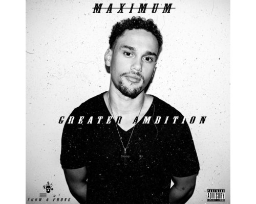 Maximum - Greater Ambition