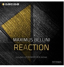 Maximus Bellini - Reaction