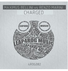 Maximus Bellini, Renzo Marini - Charged