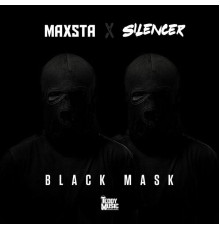 Maxsta, Silencer - Black Mask