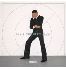 Maxwell - blackSUMMERS'night (2016)