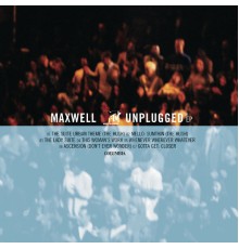 Maxwell - MTV Unplugged (Live from MTV Unplugged, Brooklyn, NY - May 1997)