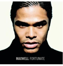 Maxwell - Fortunate